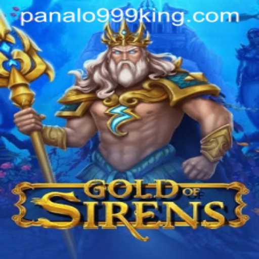 Unveiling the Exciting World of GoldofSirens and the Thrilling Panalo999