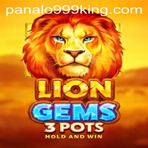 LionGems3pots: A Roaring Adventure with Panalo999