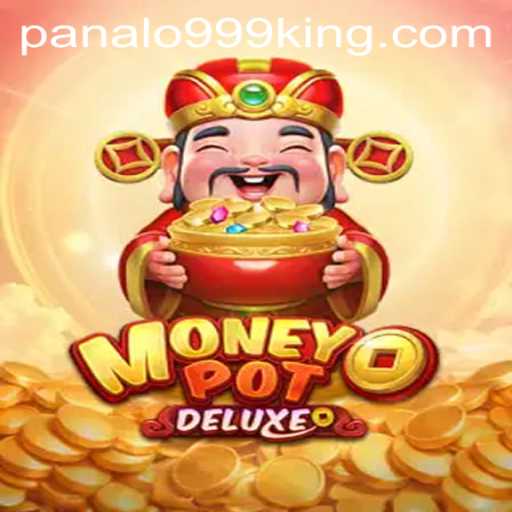 Exploring the Exciting World of MoneyPotDELUXE and the Intrigue of Panalo999