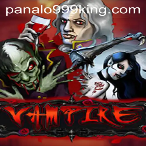Unveiling the World of Vampire: An Immersive Gaming Experience with a Twist of Panalo999